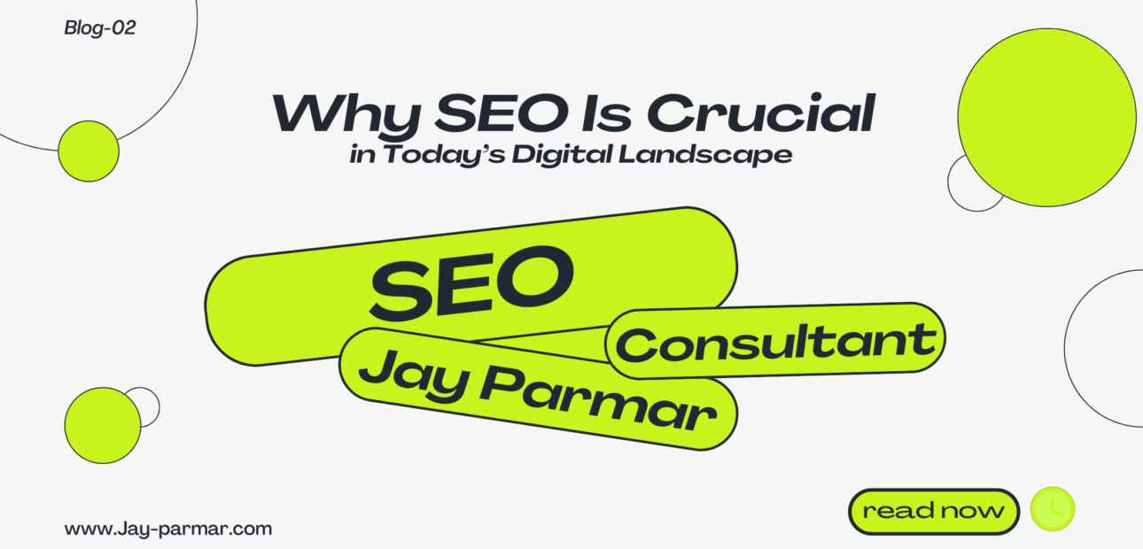 Why SEO Is Crucial in Today’s Digital Landscape