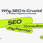 Why SEO Is Crucial in Today’s Digital Landscape